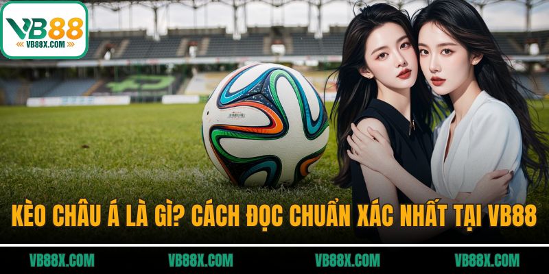 Kèo châu Á